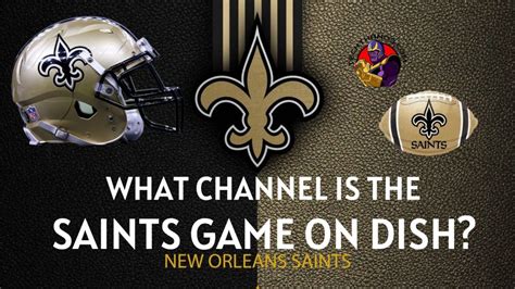 Saints Game Channel: Your Ultimate Guide For 2023
