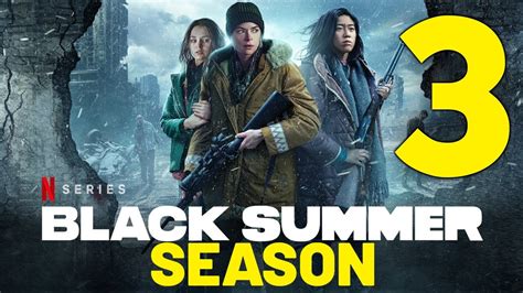 Latest Saison 3 Black Summer References