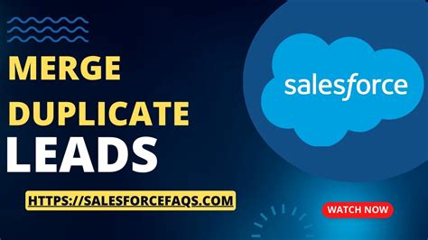 How to Merge Duplicate Leads in Salesforce SalesForce FAQs
