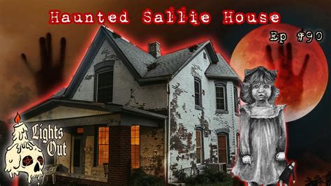 sallies house a haunting