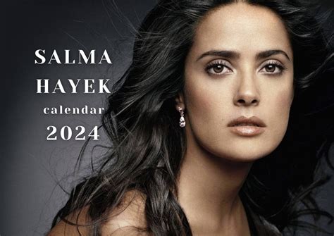 salma hayek calendar 2024