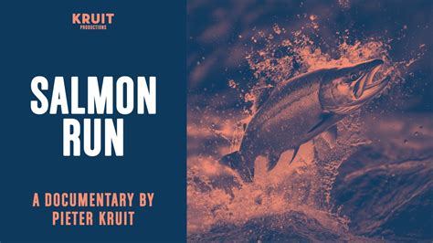 Salmon Run Documentary