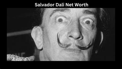 salvador dali net worth when he died