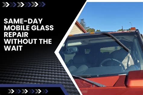 Same Day Auto Glass Service