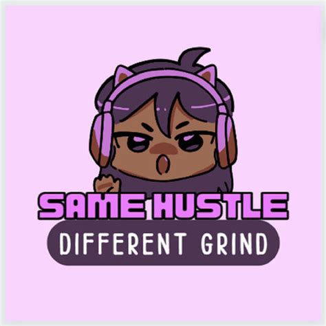 Same Grind Different Hustle