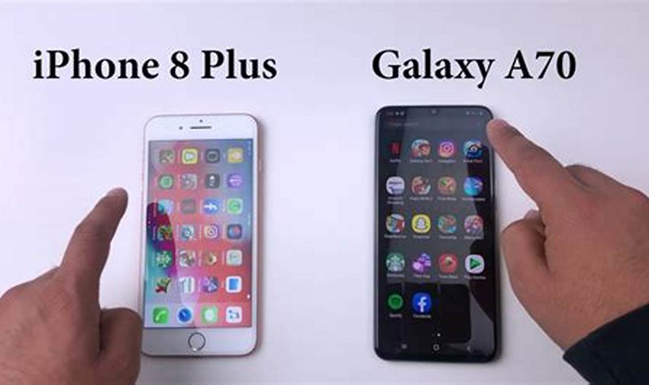 samsung galaxy a70 vs iphone 8 plus