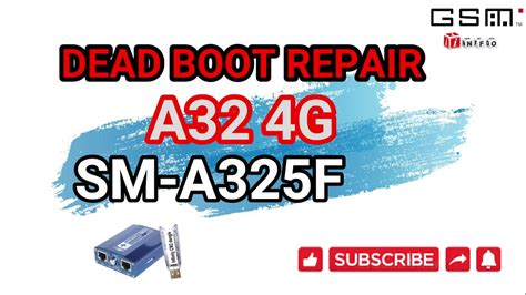 samsung a325f dead boot repair