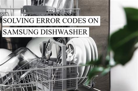 Samsung Dishwasher Error Code E9