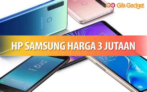 samsung harga 3 jutaan terbaik