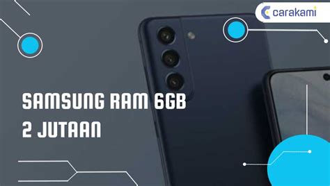 Samsung Ram 6 Harga 2 Jutaan