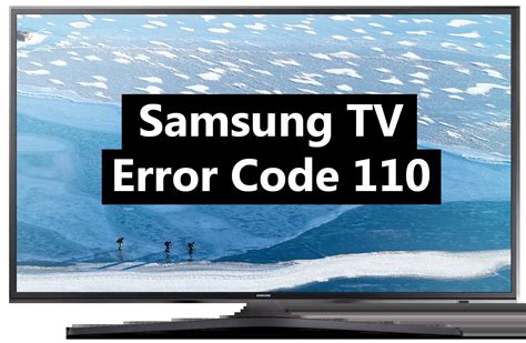 Samsung Smart Tv Error Code 110