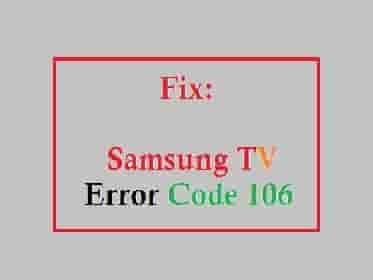 Samsung Tv Error Code 106