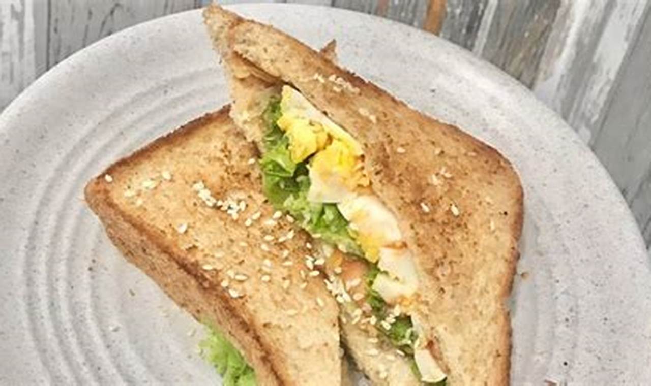 Resep Rahasia Sandwich Roti Gandum Telur yang Bikin Nagih dan Bikin Penasaran!