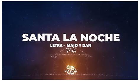 Santa la Noche - Pista karaoke con letra - YouTube