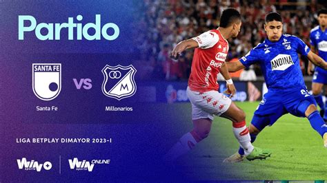 santa fe vs millonarios en vivo win sports