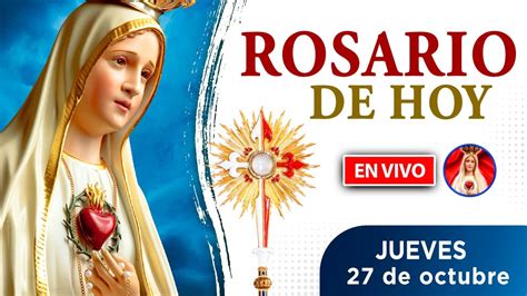 santo rosario en vivo jueves
