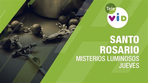 santo rosario hoy jueves televid