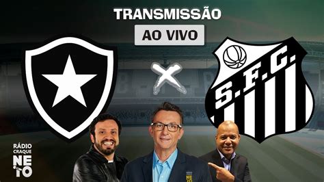 santos e botafogo ao vivo gratis