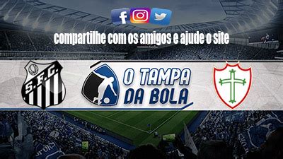 santos x portuguesa o tampa da bola