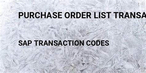 Sap Transaction Code For Purchase Order List
