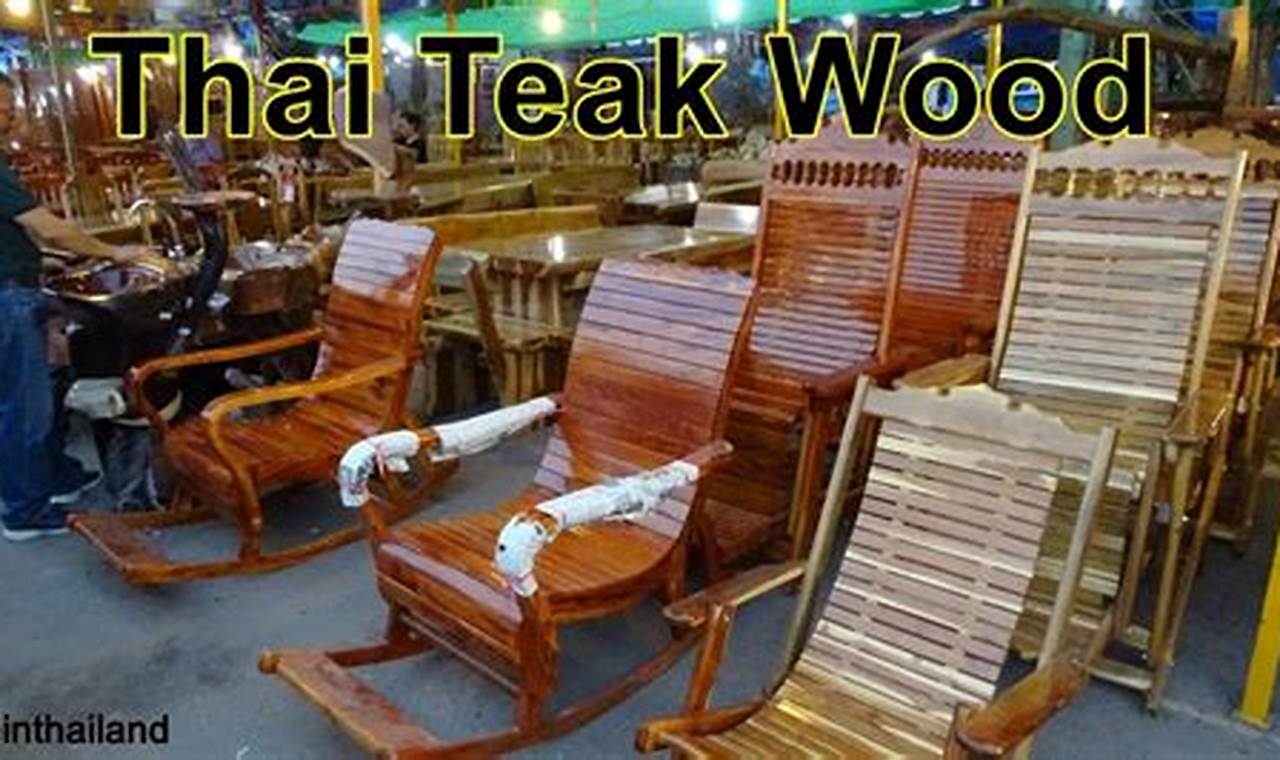 sapwood teak used in furniture imported from thailand