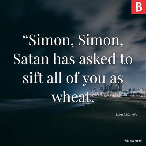 satan has asked to sift you