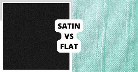 Satin Paint Finish Vs Flat