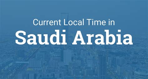 saudi arabia local time