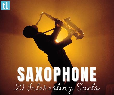 Saxophone Quick Facts