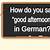 say good afternoon in german