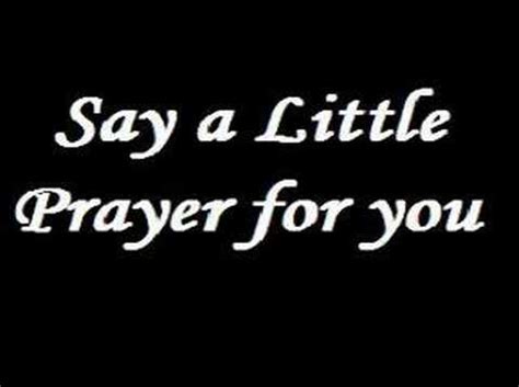 Say A Little Prayer For You Meaning