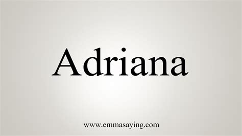 say adriana