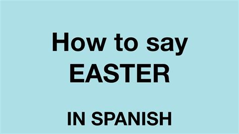 say easter in spanish