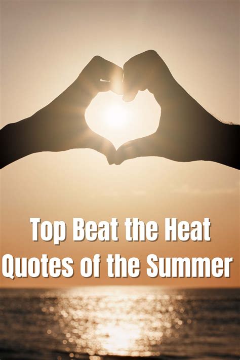 sayings about the heat