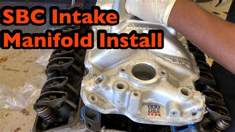 Sbc Intake Manifold Installation
