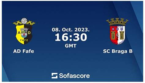 SC Braga B vs AD Fafe live score, H2H and lineups | Sofascore