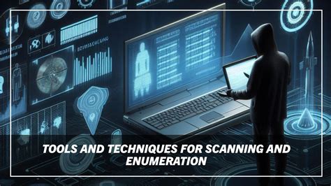 Scanning And Enumeration Tools