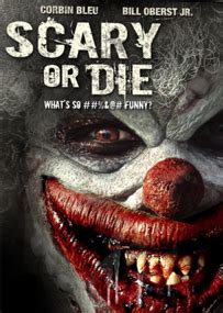 scary or die full movie