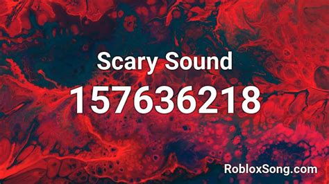 scary sounds Roblox ID