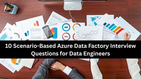 scenario based azure data factory interview questions