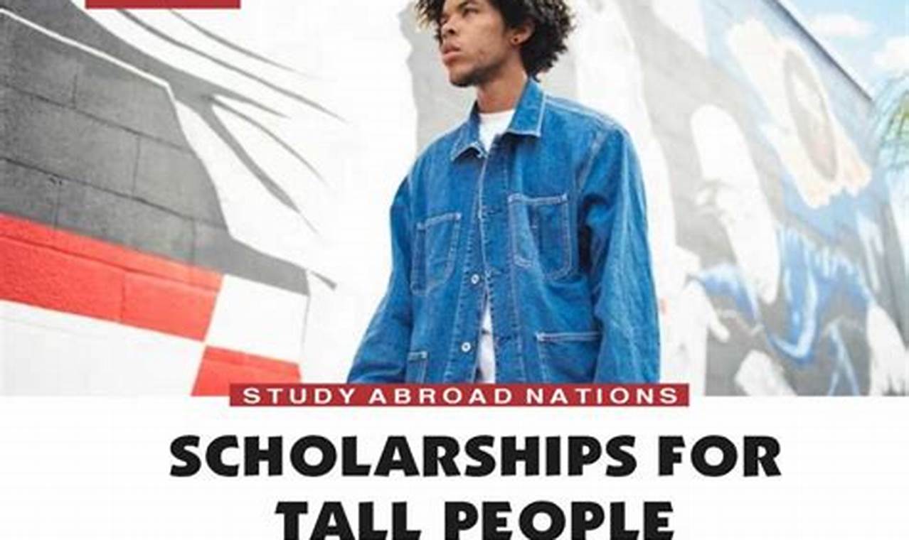 scholarships for tall people