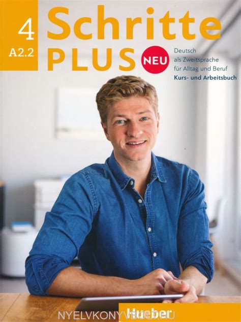 Schritte Plus Neu 4 Lösungen Arbeitsbuch: Der Ultimative Leitfaden Für Deutschlerner