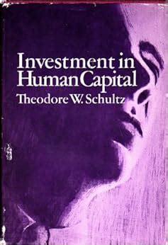 schultz investment in human capital