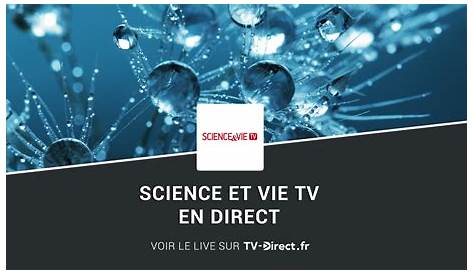 Science et Vie TV Direct Regarder Science et Vie TV live