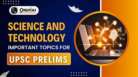 science and tech topics for upsc