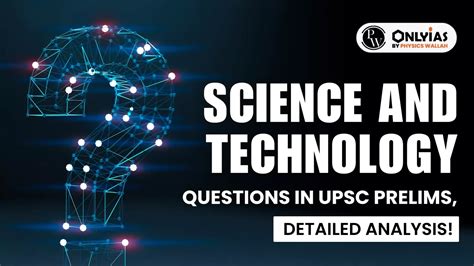 Science And Technology Questions In Upsc Mains