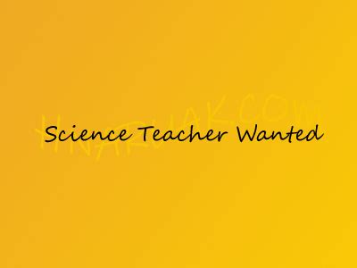 science teacher wanted