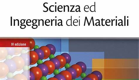 Scienza e ingegneria dei materiali - William D. Callister, David G