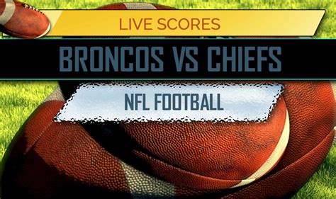 score of broncos and chiefs game tonight