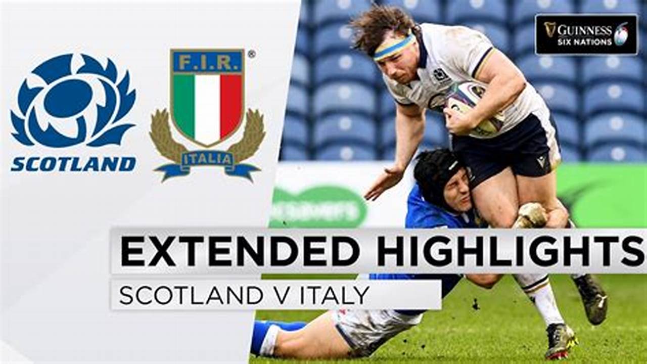 Breaking News: Scotland v Italy: Tactical Preview and Match Predictions